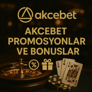 Akcebet promosyon ve bonuslar